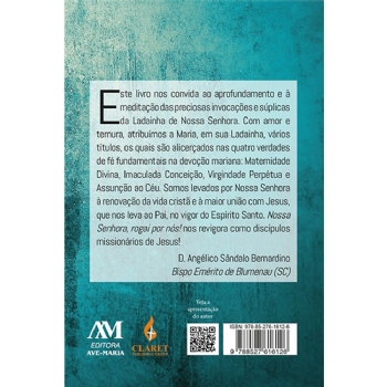Nossa Senhora Rogai por Nós - Reflexões sobre a Ladainha de Nossa Senhora