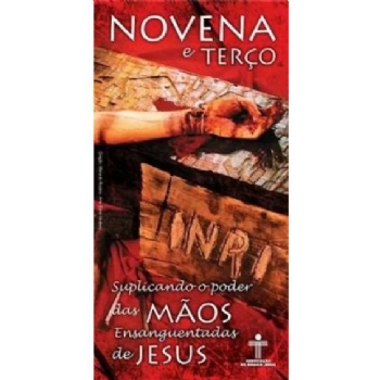 Novena e Terço Mãos Ensanguentadas de Jesus - Folheto